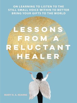 cover image of Lessons from a Reluctant Healer